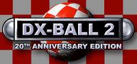 Portada oficial de DX-Ball 2: 20th Anniversary Edition para PC
