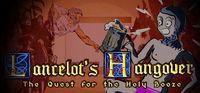 Portada oficial de Lancelot's Hangover : The Quest for the Holy Booze para PC