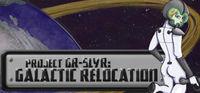 Portada oficial de Project GR-5LYR: Galactic Relocation para PC