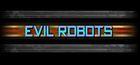 Portada oficial de de Evil Robots para PC