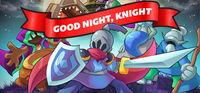 Portada oficial de Good Night, Knight para PC