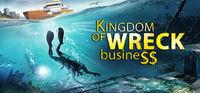 Portada oficial de Kingdom of Wreck Business para PC
