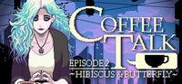 Portada oficial de Coffee Talk Episode 2: Hibiscus & Butterfly para PC
