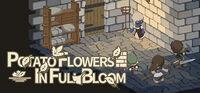 Portada oficial de Potato Flowers in Full Bloom para PC