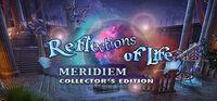 Portada oficial de Reflections of Life: Meridiem Collector's Edition para PC