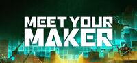Portada oficial de Meet Your Maker para PC