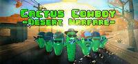 Portada oficial de Cactus Cowboy - Desert Warfare para PC