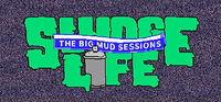 Portada oficial de SLUDGE LIFE: The BIG MUD Sessions para PC