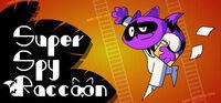 Portada oficial de Super Spy Raccoon para PC