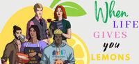 Portada oficial de When Life Gives You Lemons para PC