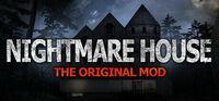 Portada oficial de Nightmare House: The Original Mod para PC