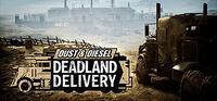 Portada oficial de Dust & Diesel: Deadland Delivery para PC