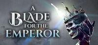 Portada oficial de A Blade for the Emperor para PC