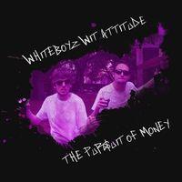 Portada oficial de Whiteboyz Wit Attitude: The Pursuit of Money para PS4