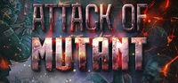 Portada oficial de Attack Of Mutants para PC