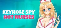 Portada oficial de Keyhole Spy: Hot Nurses para PC
