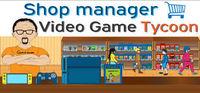 Portada oficial de Shop Manager : Video Game Tycoon para PC