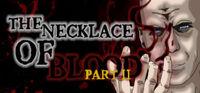 Portada oficial de The Necklace Of Blood Part II para PC