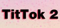 Portada oficial de TitTok 2 para PC
