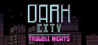 Portada oficial de Dark City Trouble Nights para PC