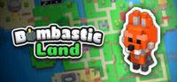 Portada oficial de Bombastic Land para PC