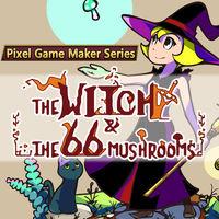 Portada oficial de Pixel Game Maker Series The Witch and The 66 Mushrooms para Switch