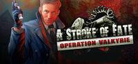 Portada oficial de A Stroke of Fate: Operation Valkyrie para PC