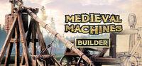 Portada oficial de Medieval Machines Builder para PC